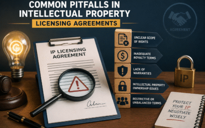 Common Pitfalls in Intellectual Property Licensing Agreements